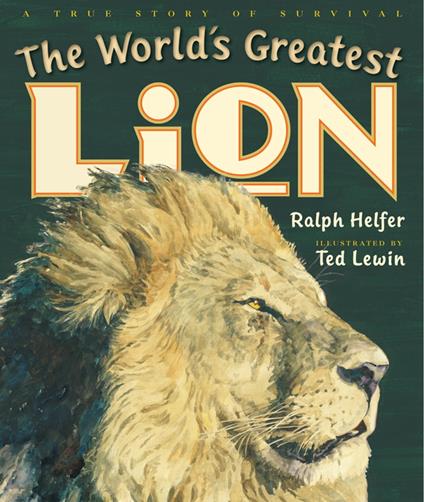 The World's Greatest Lion - Ralph Helfer,Ted Lewin - ebook