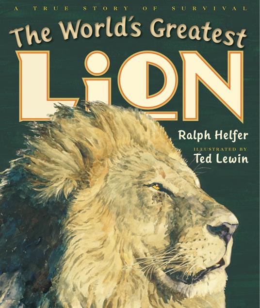 The World's Greatest Lion - Ralph Helfer,Ted Lewin - ebook