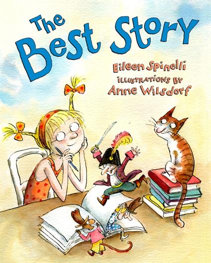 The Best Story - Eileen Spinelli,Anne Wilsdorf - ebook