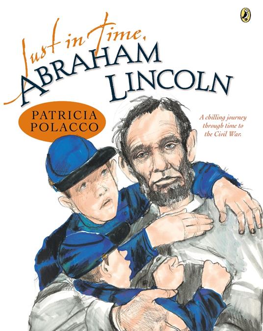 Just in Time, Abraham Lincoln - Patricia Polacco - ebook