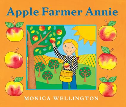 Apple Farmer Annie Board Book - Monica Wellington - ebook