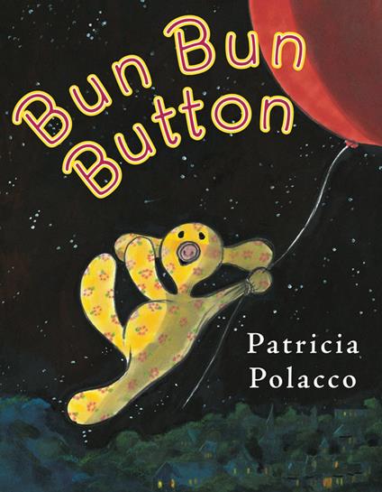 Bun Bun Button - Patricia Polacco - ebook