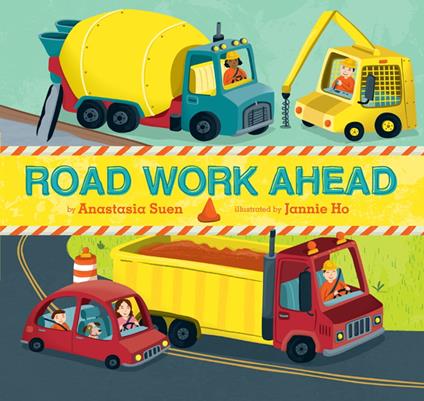 Road Work Ahead - Anastasia Suen,Jannie Ho - ebook