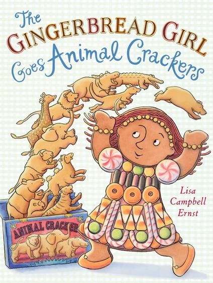 The Gingerbread Girl Goes Animal Crackers - Campbell Ernst Lisa - ebook