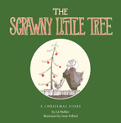 The Scrawny Little Tree - Ed Mehler,Susie Pollard - ebook