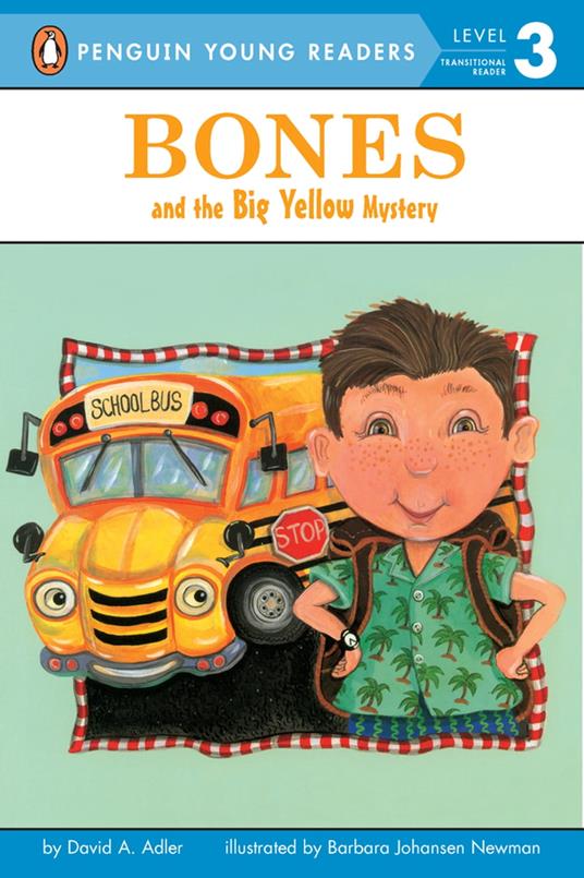 Bones and the Big Yellow Mystery - David A. Adler,Barbara Johansen Newman,Phillip Church - ebook