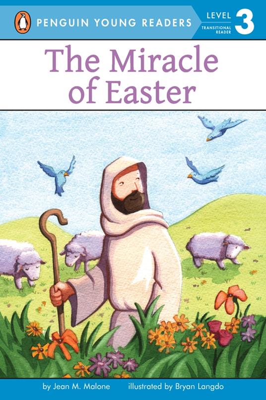 The Miracle of Easter - Jean M. Malone,Bryan Langdo,Jeanette Williams - ebook