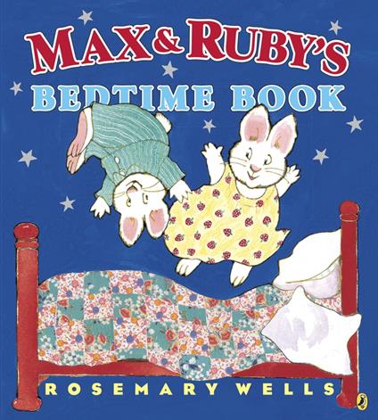 Max and Ruby's Bedtime Book - Rosemary Wells - ebook