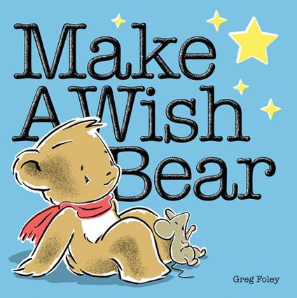 Make a Wish Bear - Greg Foley - ebook