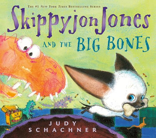 Skippyjon Jones and the Big Bones - Judy Schachner - ebook
