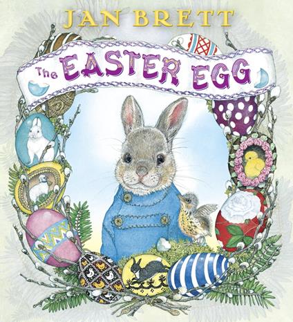 The Easter Egg - Jan Brett,Graeme Malcolm - ebook