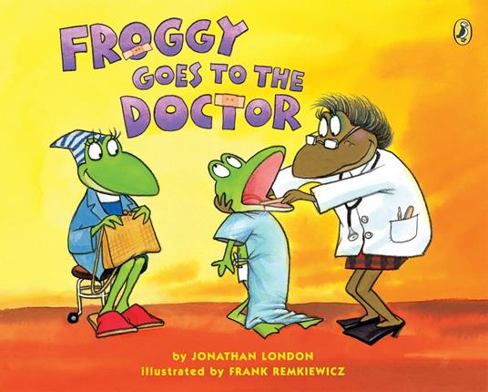 Froggy Goes to the Doctor - Jonathan London,Frank Remkiewicz - ebook