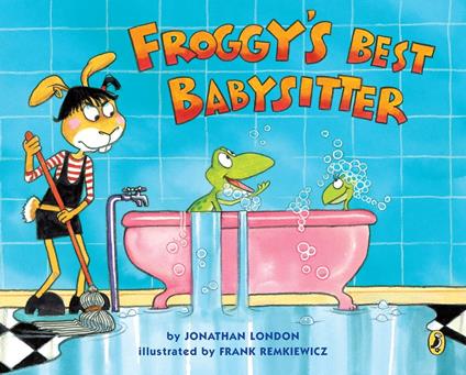Froggy's Best Babysitter - Jonathan London,Frank Remkiewicz - ebook