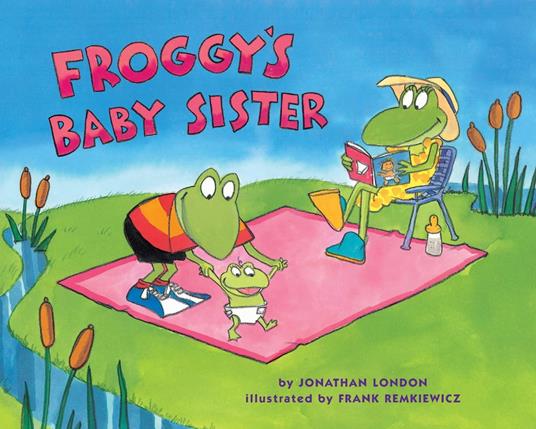 Froggy's Baby Sister - Jonathan London,Frank Remkiewicz - ebook
