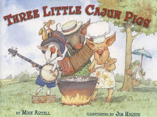 Three Little Cajun Pigs - Mike Artell,Jim Harris - ebook