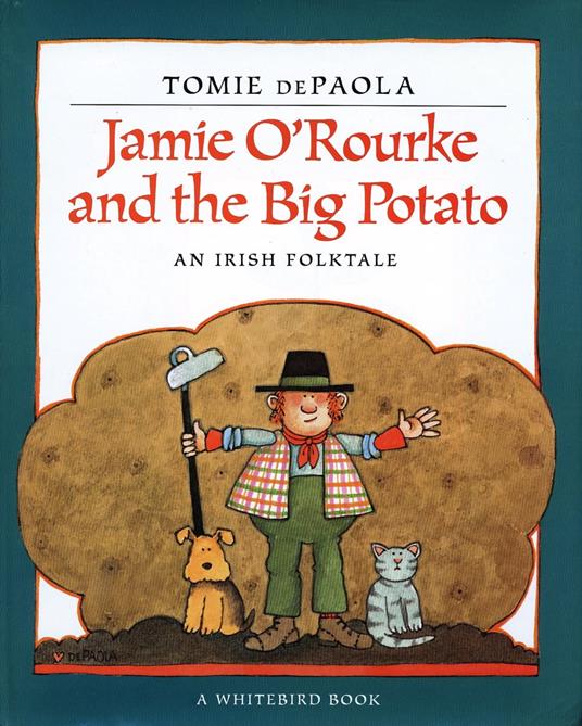 Jamie O'Rourke and the Big Potato - Tomie De Paola - ebook