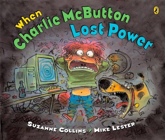 When Charlie McButton Lost Power - Suzanne Collins,Mike Lester - ebook