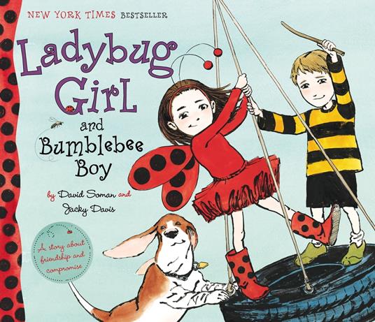 Ladybug Girl and Bumblebee Boy - Jacky Davis,David Soman,Nicole Balick - ebook