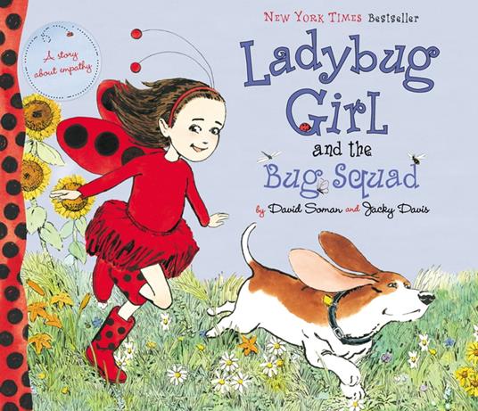 Ladybug Girl and the Bug Squad - Jacky Davis,David Soman,Nicole Balick - ebook