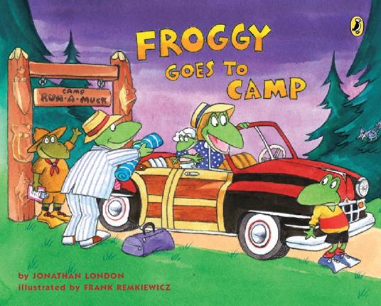 Froggy Goes to Camp - Jonathan London,Frank Remkiewicz - ebook