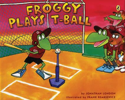 Froggy Plays T-ball - Jonathan London,Frank Remkiewicz - ebook