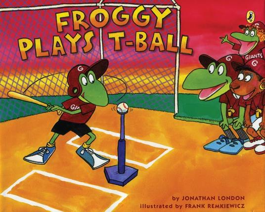 Froggy Plays T-ball - Jonathan London,Frank Remkiewicz - ebook