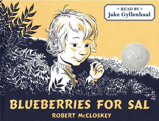 Blueberries for Sal - Robert Mccloskey,Gyllenhaal Jake - ebook