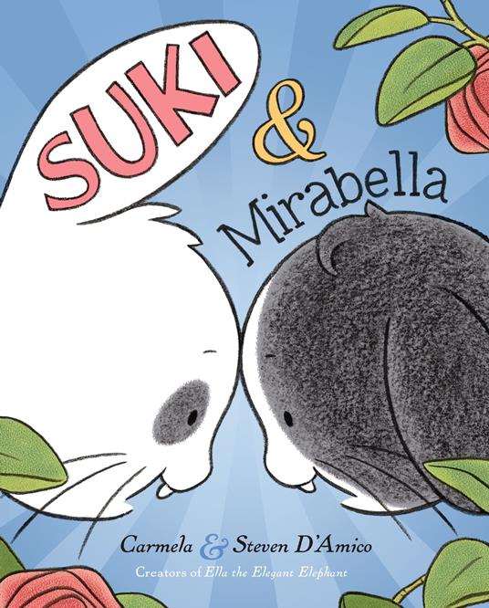 Suki and Mirabella - Carmela D'Amico,Steve D'Amico - ebook