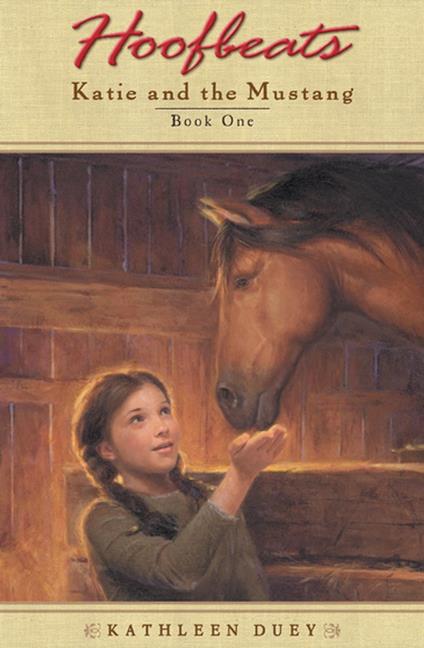 Hoofbeats: Katie and the Mustang #1 - Kathleen Duey - ebook
