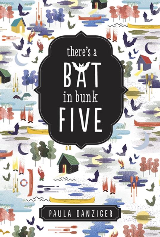 There's a Bat in Bunk Five - Paula Danziger - ebook