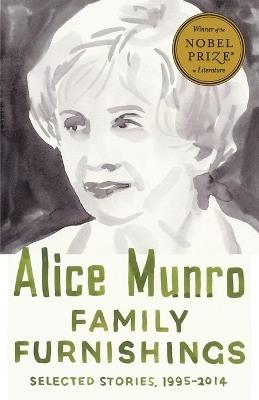 Family Furnishings: Selected Stories, 1995-2014 - Alice Munro - cover
