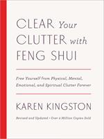 Clear Your Clutter with Feng Shui (Revised and Updated)