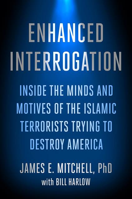 Enhanced Interrogation