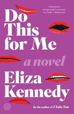 Do This for Me: A Novel - Eliza Kennedy - cover