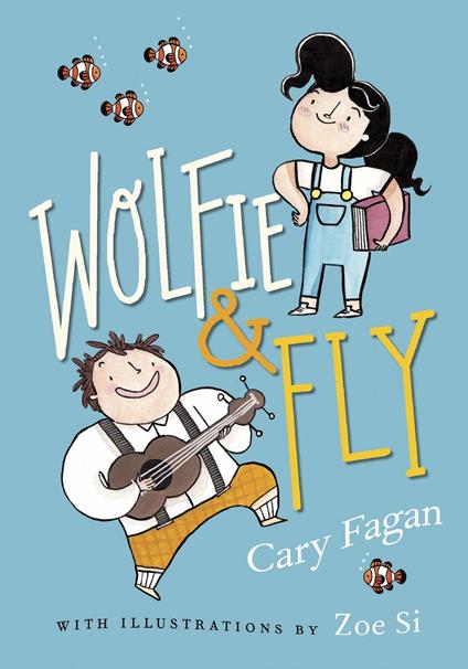 Wolfie and Fly - Cary Fagan,Zoe Si - ebook