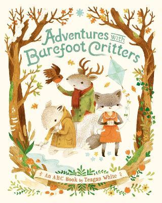 Adventures with Barefoot Critters - Teagan White - cover