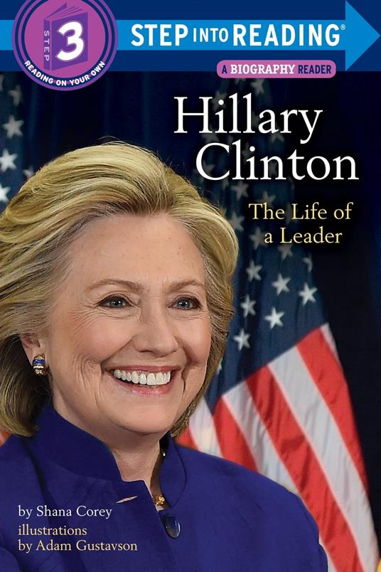 Hillary Clinton: The Life of a Leader - Shana Corey,Adam Gustavson - ebook