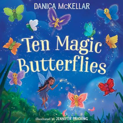 Ten Magic Butterflies - Danica McKellar,Jen Bricking - ebook