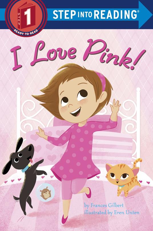 I Love Pink! - Frances Gilbert,Eren Unten - ebook