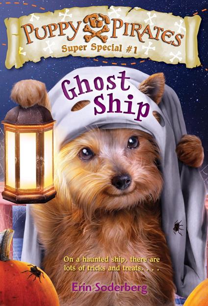 Puppy Pirates Super Special #1: Ghost Ship - Erin Soderberg - ebook