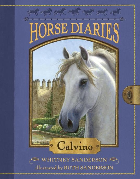 Horse Diaries #14: Calvino - Whitney Sanderson,Ruth Sanderson - ebook