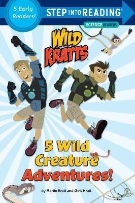 5 Wild Creature Adventures! (Wild Kratts) - Chris Kratt,Martin Kratt - cover