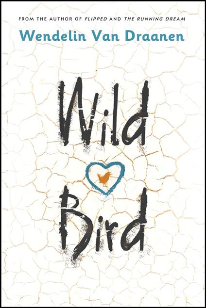 Wild Bird - Wendelin Van Draanen - ebook