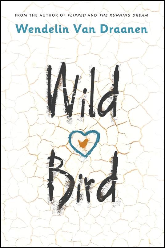 Wild Bird - Wendelin Van Draanen - ebook
