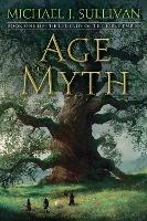 Age of Myth: Book One of The Legends of the First Empire