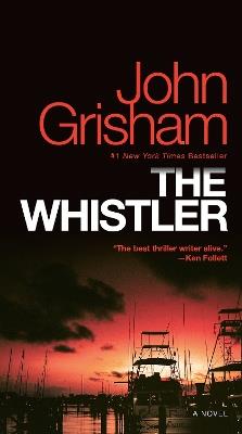 The Whistler: A Novel - John Grisham - cover