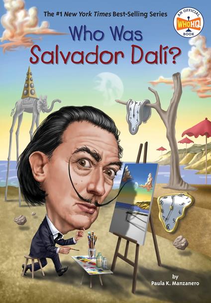 Who Was Salvador Dalí? - Who HQ,Paula K. Manzanero,Gregory Copeland - ebook