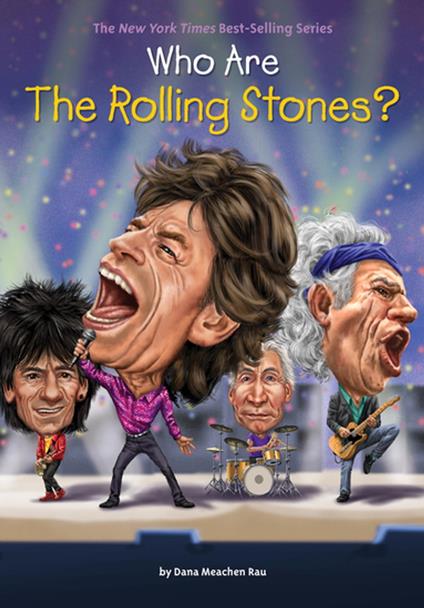 Who Are the Rolling Stones? - Who HQ,Dana Meachen Rau,Andrew Thomson - ebook