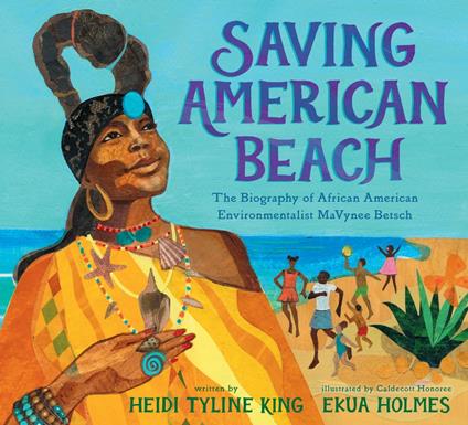 Saving American Beach - Heidi Tyline King,Ekua Holmes - ebook