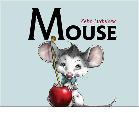 Mouse - Zebo Ludvicek - ebook